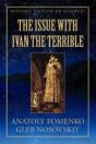 The Issue With Ivan The Terrible - Preview