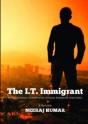 The I.T. Immigrant: An Extraordinary Jou - Preview