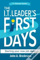 The I.T. Leader'S First Days