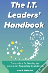 The I.T. Leaders' Handbook