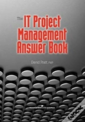 The It Project Management Answer Book