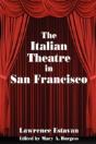 The Italian Theatre In San Francisco - Preview