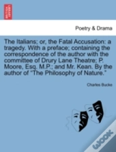 The Italians; Or, The Fatal Accusation: