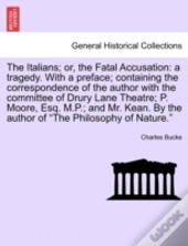 The Italians; Or, The Fatal Accusation: