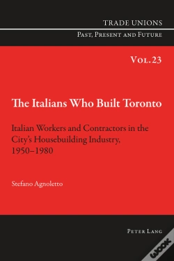 Capa do artigo The Italians Who Built Toronto