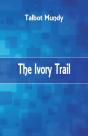 The Ivory Trail - Preview