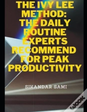 Capa do artigo The Ivy Lee Method The Daily Routine Experts Recommend For Peak Productivity