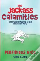 The Jackass Calamities