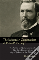 The Jacksonian Conservatism Of Rufus P. Ranney