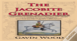 The Jacobite Grenadier