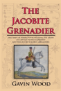 The Jacobite Grenadier - Preview