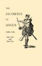 The Jacobites Of Angus 1689-1746 - Preview