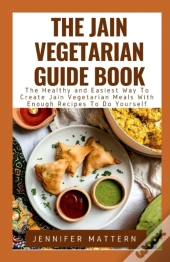 The Jain Vegetarian Guide Book