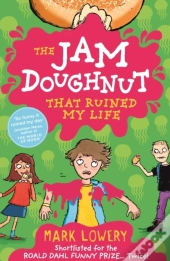 The Jam Doughnut That Ruined My Life