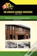 The Jamaican-Canadian Association (1962-2012)