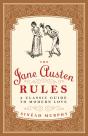 The Jane Austen Rules : A Classic Guide To Modern Love - Preview