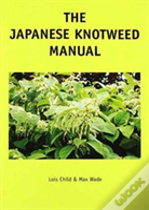 The Japanese Knotweed Manual