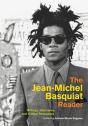 The Jean-Michel Basquiat Reader - Preview