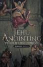 The Jehu Anointing - Preview