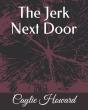 The Jerk Next Door - Preview