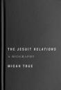 The Jesuit "Relations" - Preview