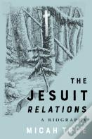 The Jesuit "Relations"