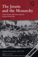 The Jesuits And The Monarchy