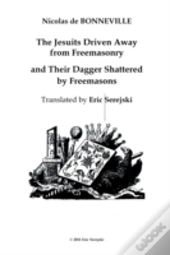 The Jesuits Driven Away From Masonry And Their Dagger Shattered By Freemasons