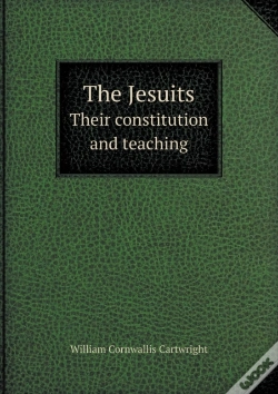 Capa do artigo The Jesuits Their Constitution And Teaching