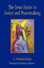 The Jesus Factor In Justice And Peacemaking - Preview