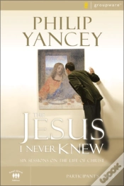 Capa do artigo The Jesus I Never Knew Bible Study Participant