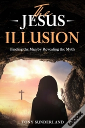 The Jesus Illusion