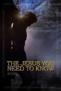 The Jesus You Need To Know - Preview
