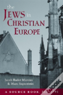 The Jews In Christian Europe