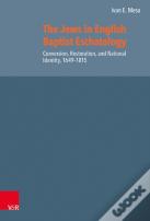 The Jews In English Baptist Eschatology