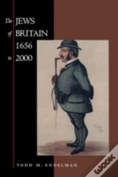 The Jews Of Britain, 1656 To 2000