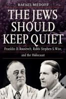 The Jews Should Keep Quiet