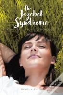 The Jezebel Syndrome