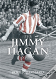 The Jimmy Hagan Story