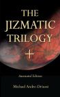 The Jizmatic Trilogy + - Preview