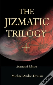 The Jizmatic Trilogy +