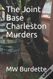 The Joint Base Charleston Murders