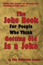 The Joke Book For People Who Think Getting Old Is A Joke - Preview