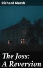 The Joss: A Reversion - Preview