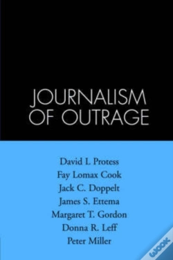 Capa do artigo The Journalism Of Outrage