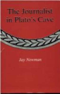 The Journalist In Plato'S Cave - Preview