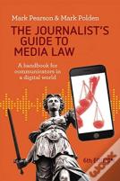 The Journalist'S Guide To Media Law