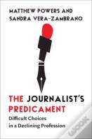 The Journalist'S Predicament