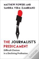 The Journalist'S Predicament