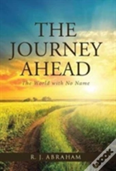 The Journey Ahead